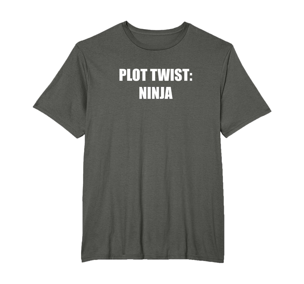Plot Twist Ninja Mens Big And Tall T-Shirt - Streetwear Style Men Women - T-Shirt, Sweatshirt, Hoodie