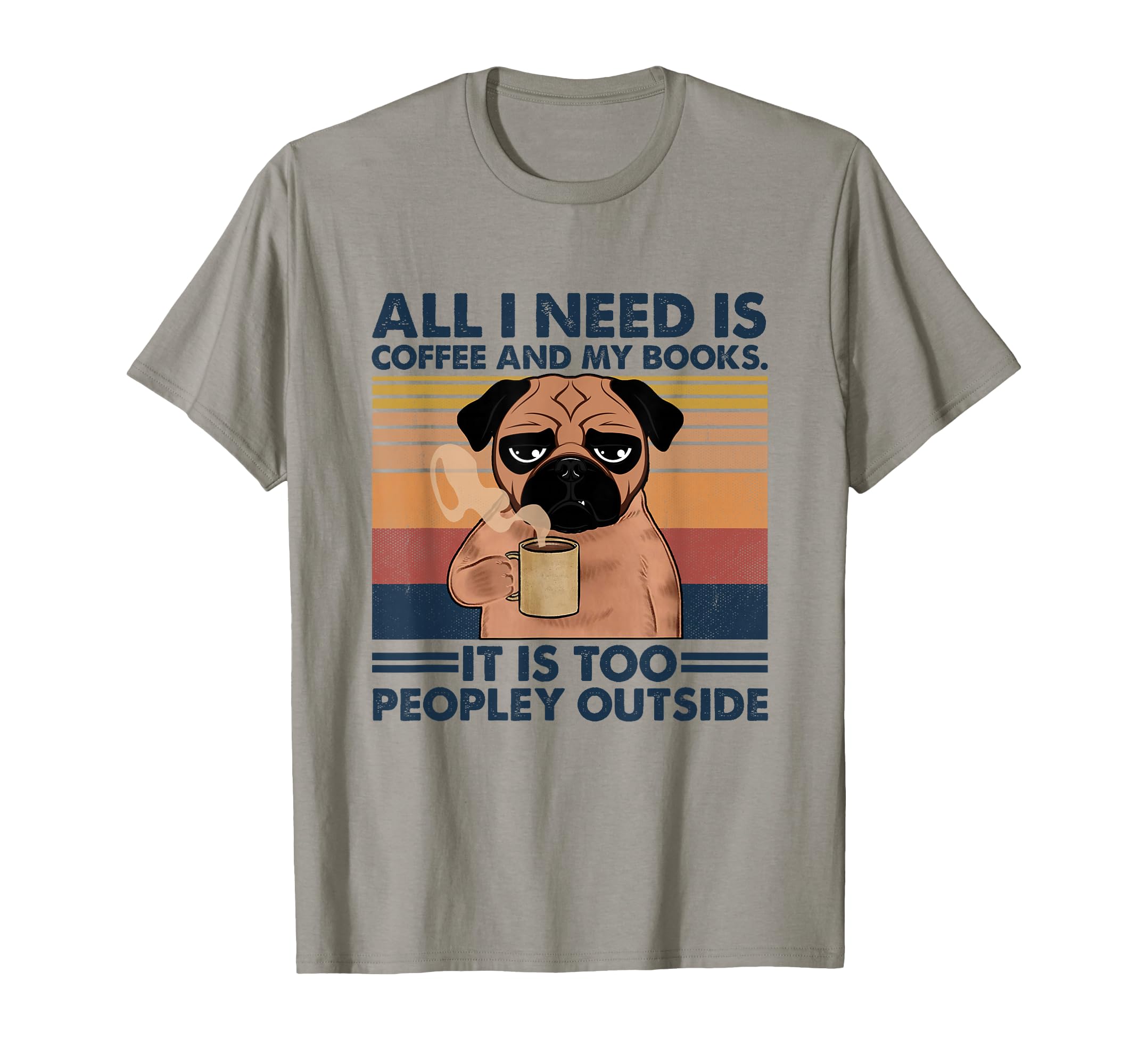 All I Need Is Coffee And My Books Coffee T-Shirt - Streetwear Style Unisex - T-Shirt, Sweatshirt, Hoodie