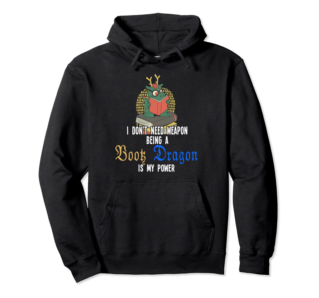Being Book Dragon Is My Power Book Hoodie - Novelty Apparel for Adults - T-Shirt, Sweatshirt, Hoodie