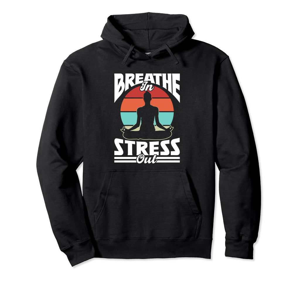 Breathe Stress Out Awareness Brain Hoodie - Fun Novelty Design for Adults - T-Shirt, Sweatshirt, Hoodie