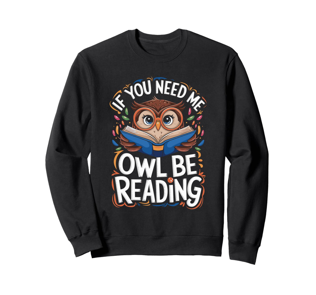 Reading Bibliophile Bookworm Sweatshirt - Novelty Apparel for Adults - T-Shirt, Sweatshirt, Hoodie