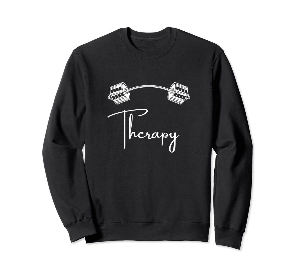 Weight Lifting Therapy Gym Fitness Sweatshirt - Unique Graphic Unisex - T-Shirt, Sweatshirt, Hoodie