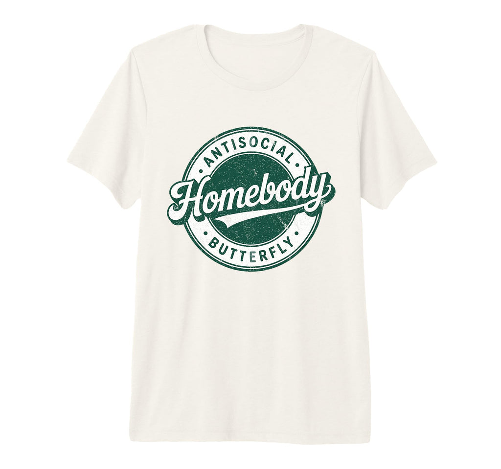 Homebody Antisocial Butterfly T-Shirt - Streetwear Style Men Women - T-Shirt, Sweatshirt, Hoodie