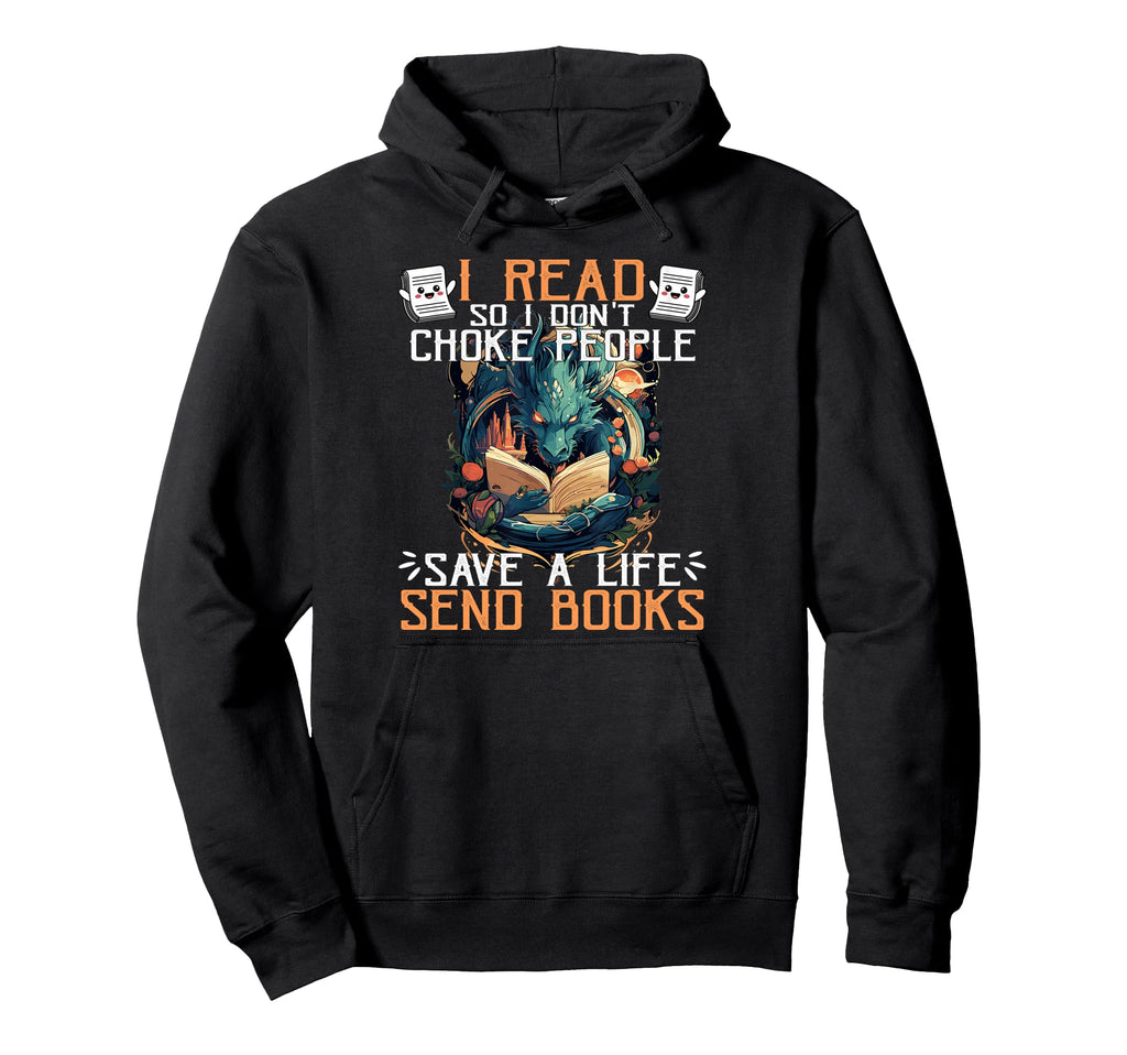 Funny Reading Readers I Read Send Hoodie - Aesthetic Graphic Men Women - T-Shirt, Sweatshirt, Hoodie