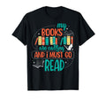Funny My Books Are Calling And I Must Go T-Shirt - Trendy Graphic Unisex - T-Shirt, Sweatshirt, Hoodie
