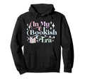 My Bookish Era Book Lover Hoodie - Streetwear Style Unisex - T-Shirt, Sweatshirt, Hoodie