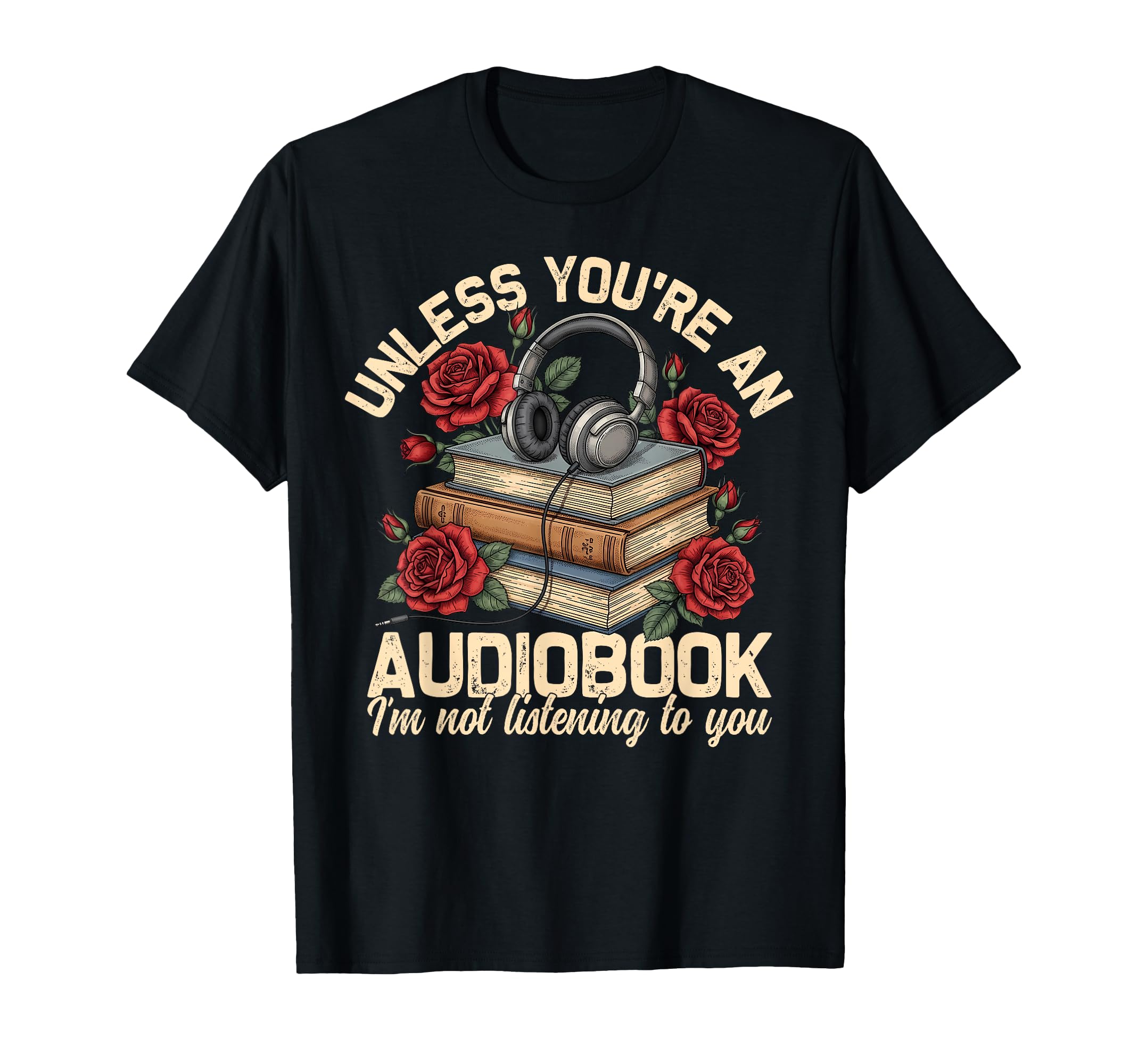 Funny Audiobook Book Reading Lover T-Shirt - Novelty Apparel for Adults - T-Shirt, Sweatshirt, Hoodie