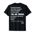 Dear Person Behind Me You Are Enough T-Shirt - Novelty Apparel Men Women - T-Shirt, Sweatshirt, Hoodie