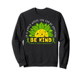 Be Kind Green Ribbon Sunflower Sweatshirt - Custom Art Print Men Women - T-Shirt, Sweatshirt, Hoodie