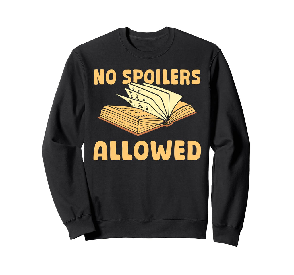 Funny Book Lover Quotes Bibliophile Sweatshirt - Unique Graphic Men Women - T-Shirt, Sweatshirt, Hoodie