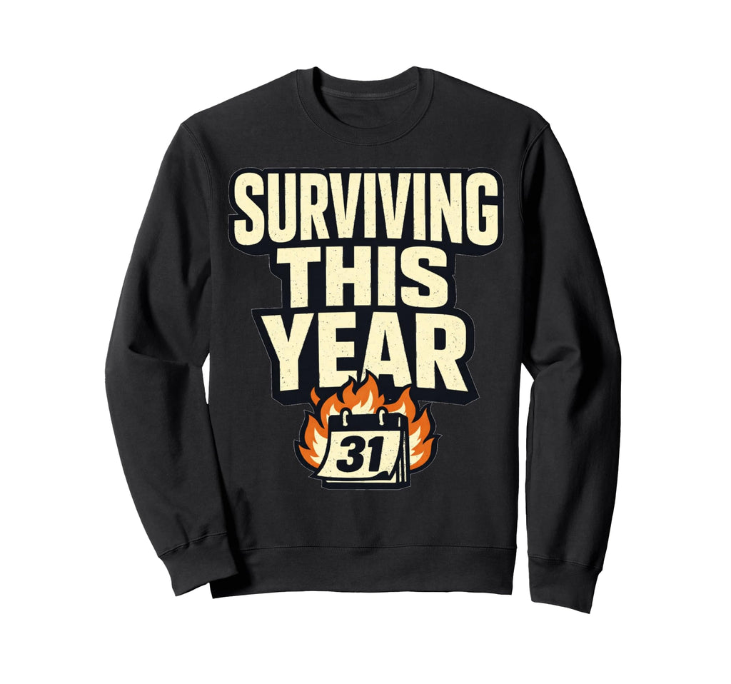 Surviving This Year Funny Meme Chaos Sweatshirt - Graphic Print Men Women - T-Shirt, Sweatshirt, Hoodie