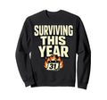Surviving This Year Funny Meme Chaos Sweatshirt - Graphic Print Men Women - T-Shirt, Sweatshirt, Hoodie
