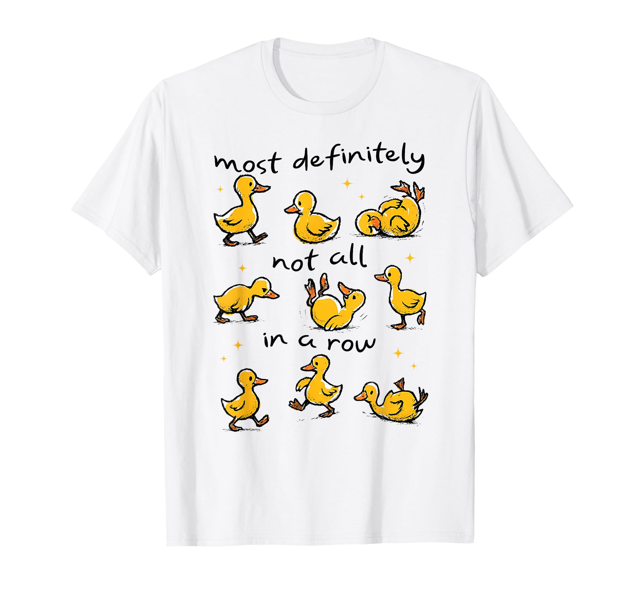 Most Definitely Not All Row Funny Duck T-Shirt - Unique Graphic for Adults - T-Shirt, Sweatshirt, Hoodie