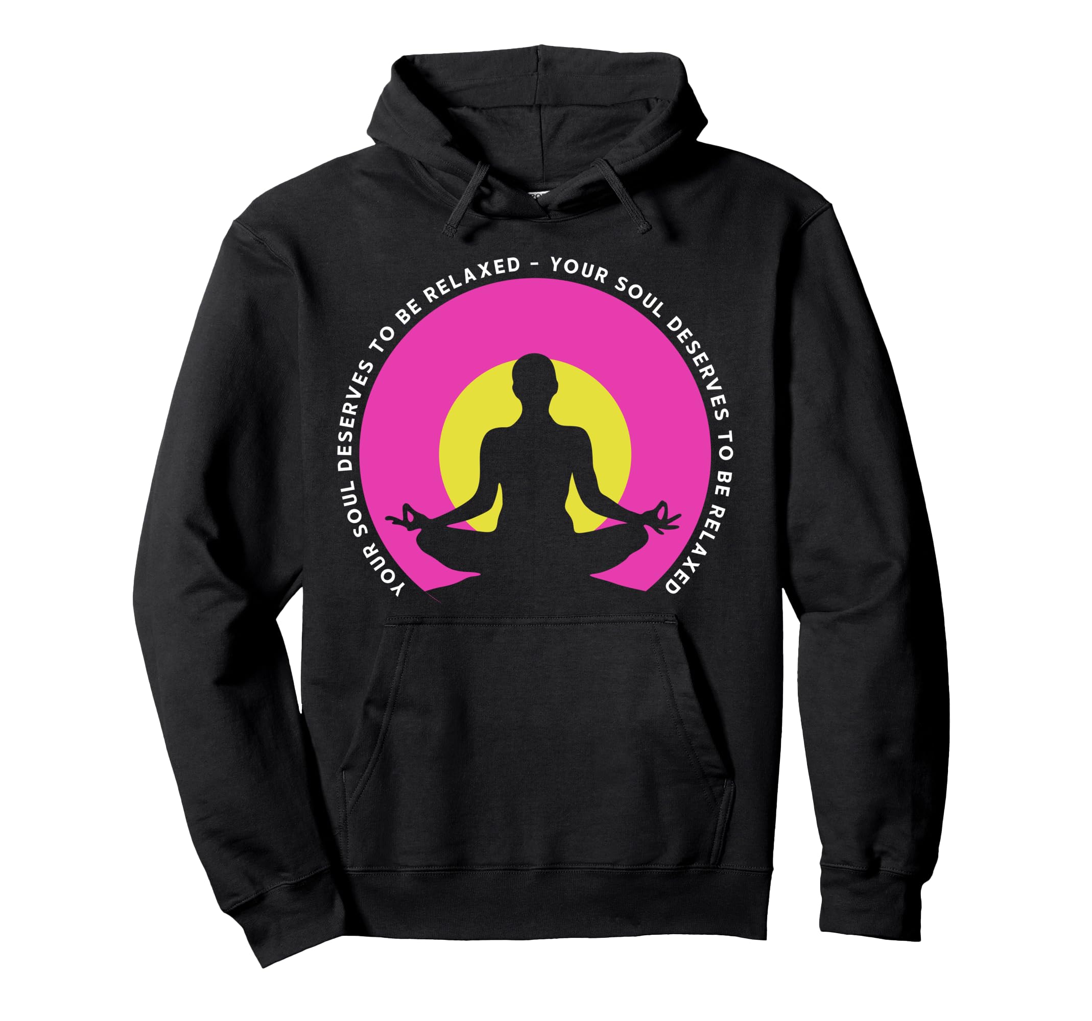 Soul Relaxation Mindfulness And Hoodie - Fun Novelty Design Unisex - T-Shirt, Sweatshirt, Hoodie