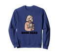 Book Nerd Reading Book Lover Sweatshirt - Minimalist Print for Adults - T-Shirt, Sweatshirt, Hoodie