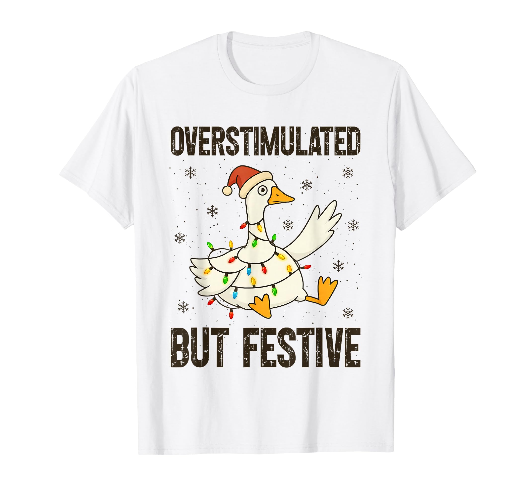 Funny Goose Overstimulated But T-Shirt - Aesthetic Graphic for Adults - T-Shirt, Sweatshirt, Hoodie
