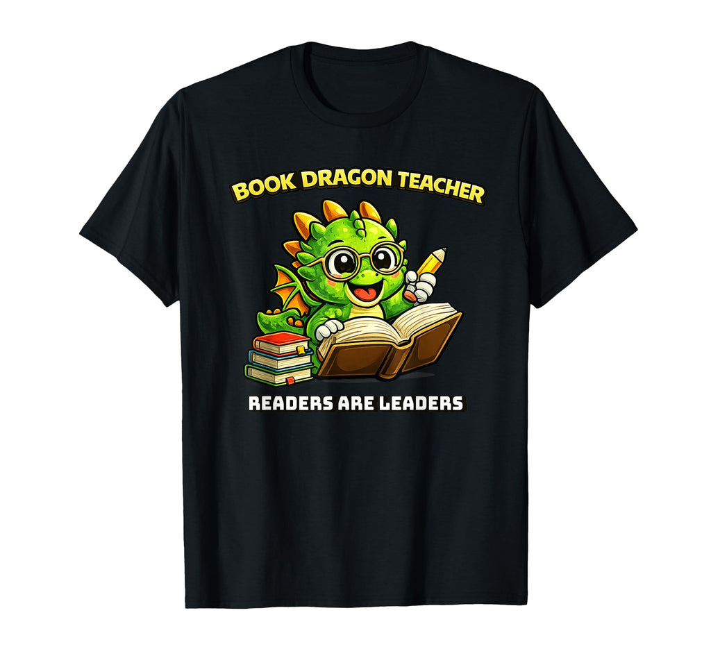 Reading Teacher Book Dragon T-Shirt - Casual Everyday Wear Men Women - T-Shirt, Sweatshirt, Hoodie