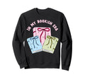 My Bookish Era Book Lover Sweatshirt - Aesthetic Graphic Men Women - T-Shirt, Sweatshirt, Hoodie