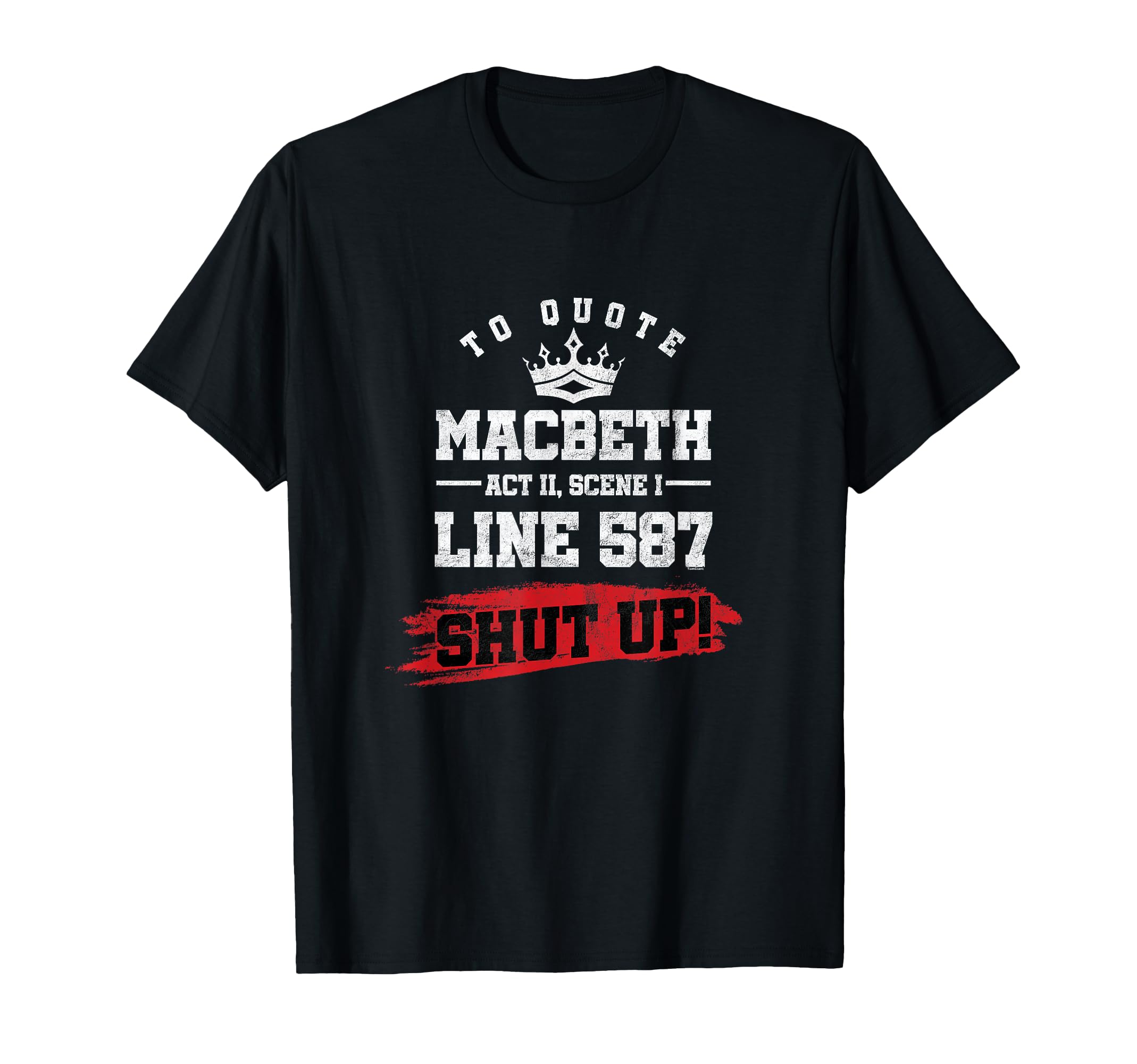 Funny Macbeth Shakespeare T-Shirt - Casual Everyday Wear Men Women - T-Shirt, Sweatshirt, Hoodie