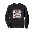 Protect Your Energy Love Sweatshirt - Casual Everyday Wear Men Women - T-Shirt, Sweatshirt, Hoodie