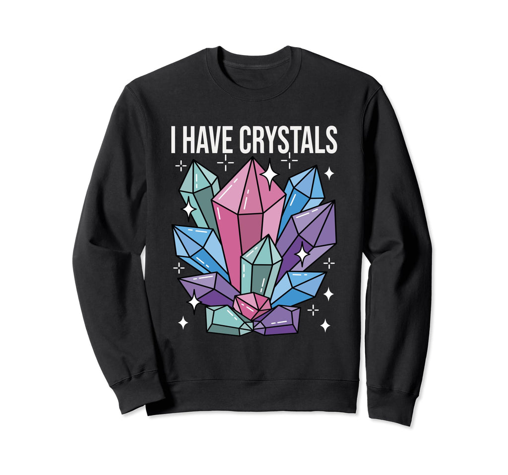 Crystal Healing Spiritual Healer Sweatshirt - Fun Novelty Design Men Women - T-Shirt, Sweatshirt, Hoodie