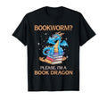Bookworm Please Im Book Dragon Reading T-Shirt - Streetwear Style Unisex - T-Shirt, Sweatshirt, Hoodie