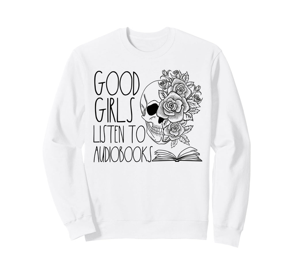 Audio Book Reader Good Dark Sweatshirt - Novelty Apparel for Adults - T-Shirt, Sweatshirt, Hoodie