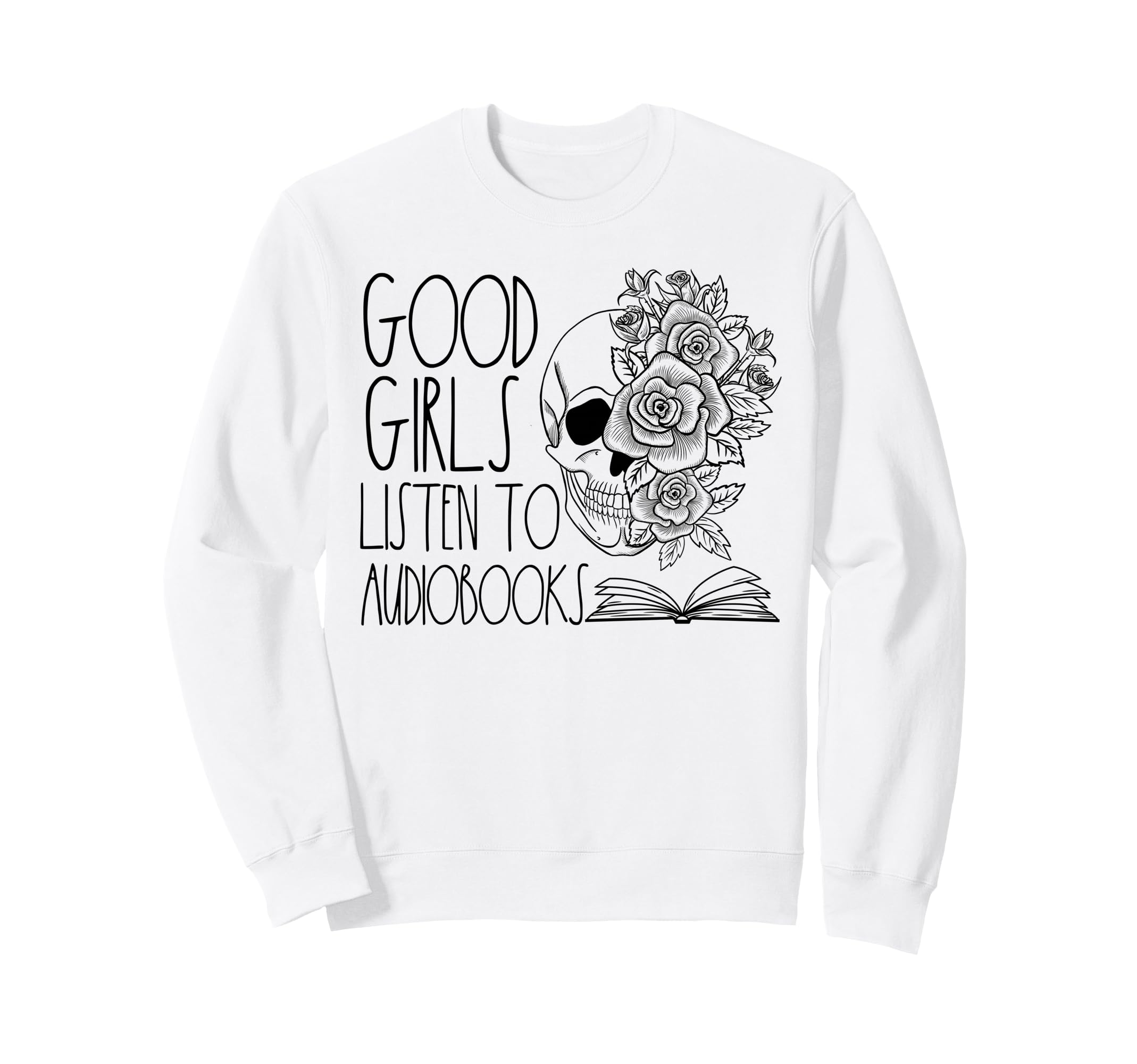 Audio Book Reader Good Dark Sweatshirt - Novelty Apparel for Adults - T-Shirt, Sweatshirt, Hoodie
