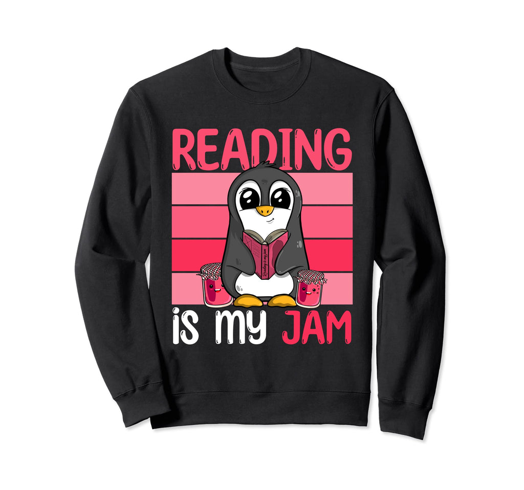Reading Is My Jam I Love To Read Sweatshirt - Casual Everyday Wear Unisex - T-Shirt, Sweatshirt, Hoodie