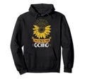 Choose To Keep Going Sunflower Hoodie - Fun Novelty Design Men Women - T-Shirt, Sweatshirt, Hoodie