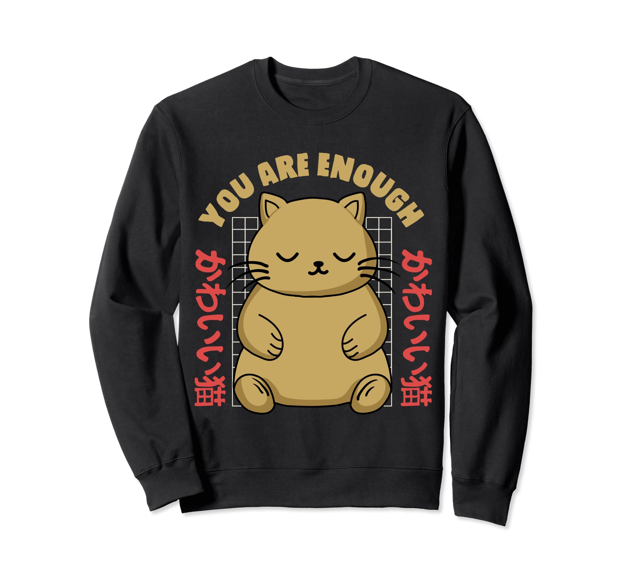 You Are Enough Mental Health Cat Sweatshirt - Novelty Apparel for Adults - T-Shirt, Sweatshirt, Hoodie