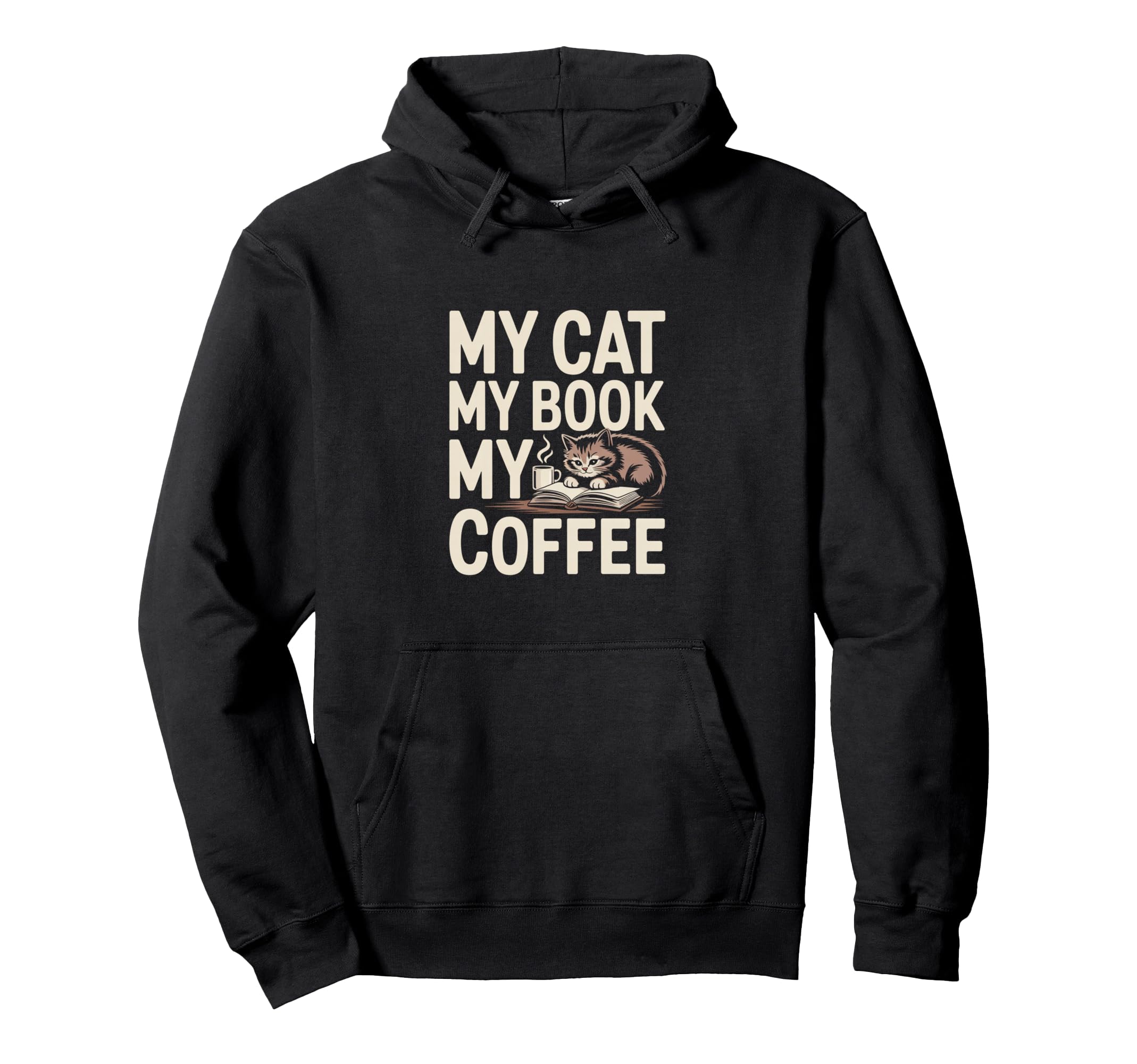 I Love My Cat My Book My Coffee Funny Cat Hoodie - Custom Art Print Unisex - T-Shirt, Sweatshirt, Hoodie