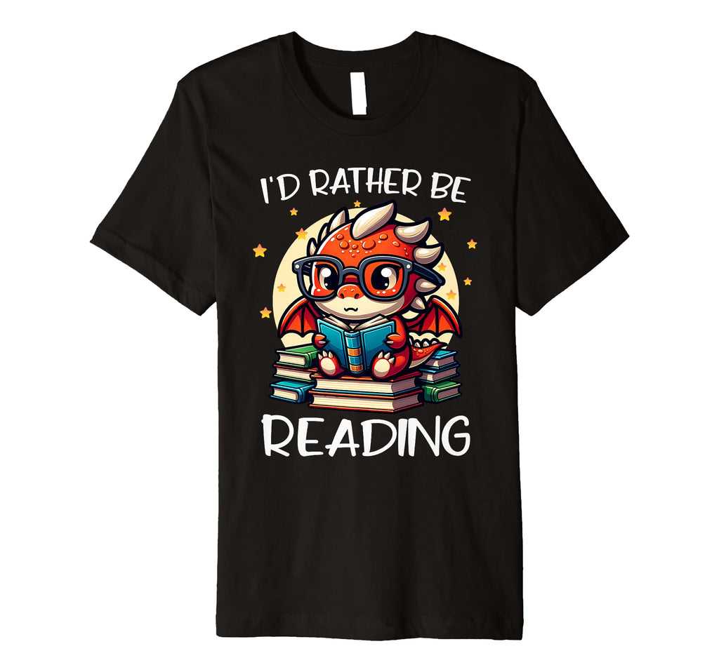 Id Rather Be Reading Book Dragon T-Shirt - Novelty Apparel for Adults - T-Shirt, Sweatshirt, Hoodie