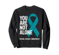 You Are Not Alone Sexual Assault Sweatshirt - Trendy Graphic for Adults - T-Shirt, Sweatshirt, Hoodie
