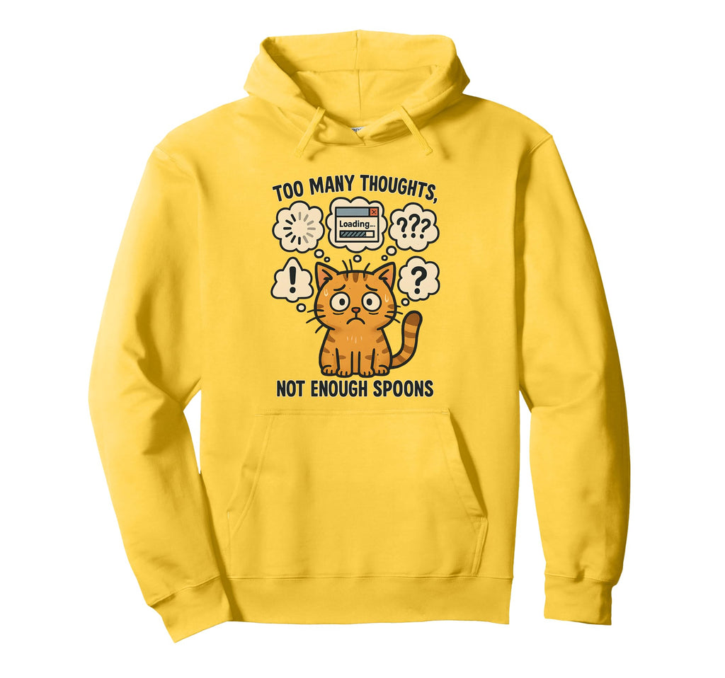 Spoon Theory Overwhelmed Cat Anxiety Hoodie - Aesthetic Graphic Unisex - T-Shirt, Sweatshirt, Hoodie