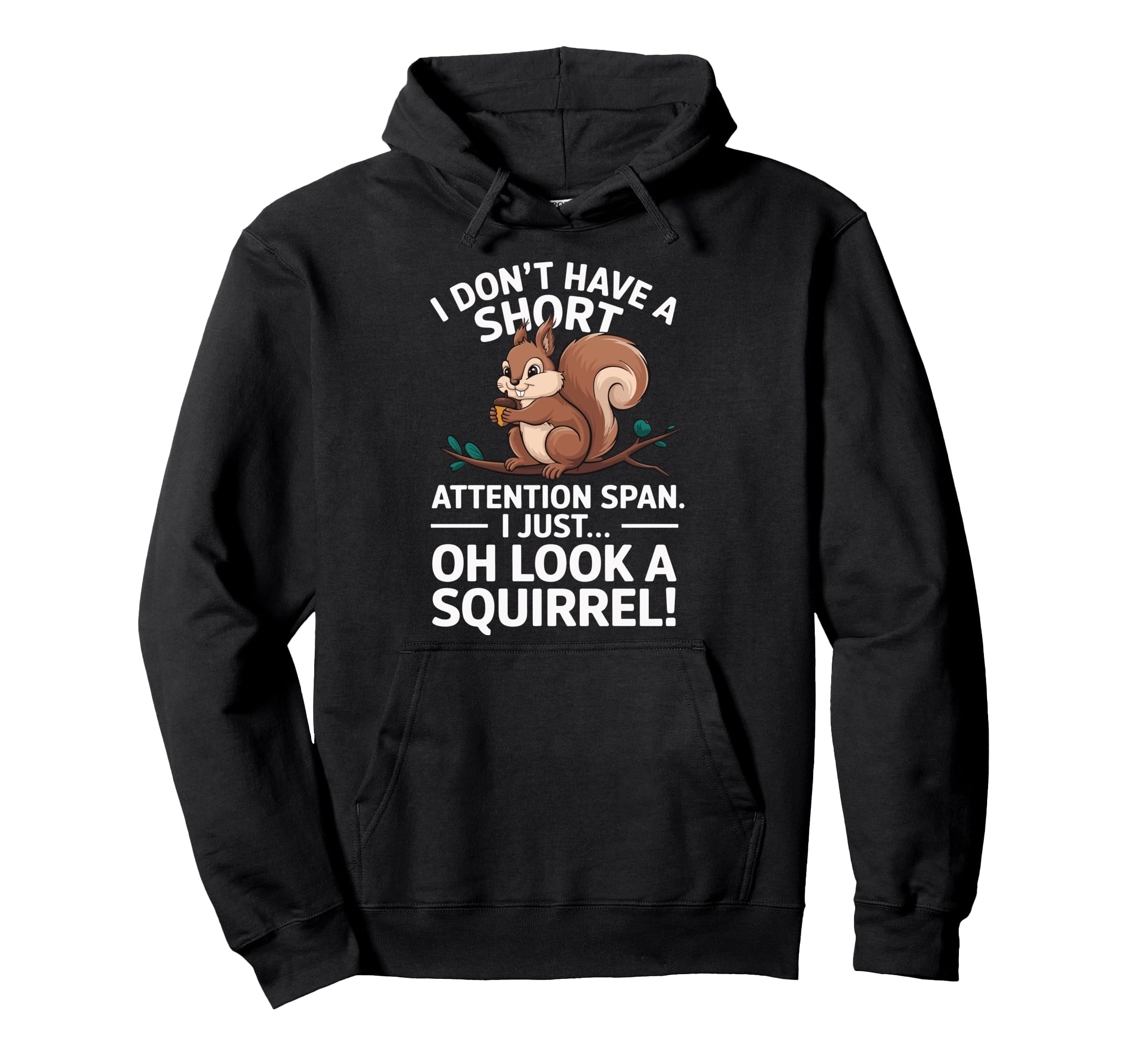 Attention Deficit Disorder Attention Span Hoodie - Novelty Apparel Unisex - T-Shirt, Sweatshirt, Hoodie