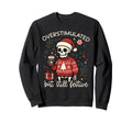 Overstimulated But Still Festive Sweatshirt - Fun Novelty Design Men Women - T-Shirt, Sweatshirt, Hoodie