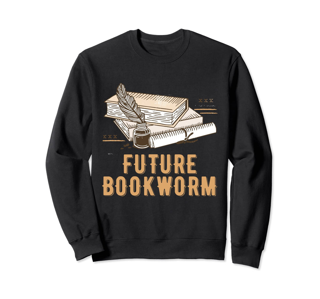 Future Bookworm Book Lover Sayings Sweatshirt - Trendy Graphic for Adults - T-Shirt, Sweatshirt, Hoodie