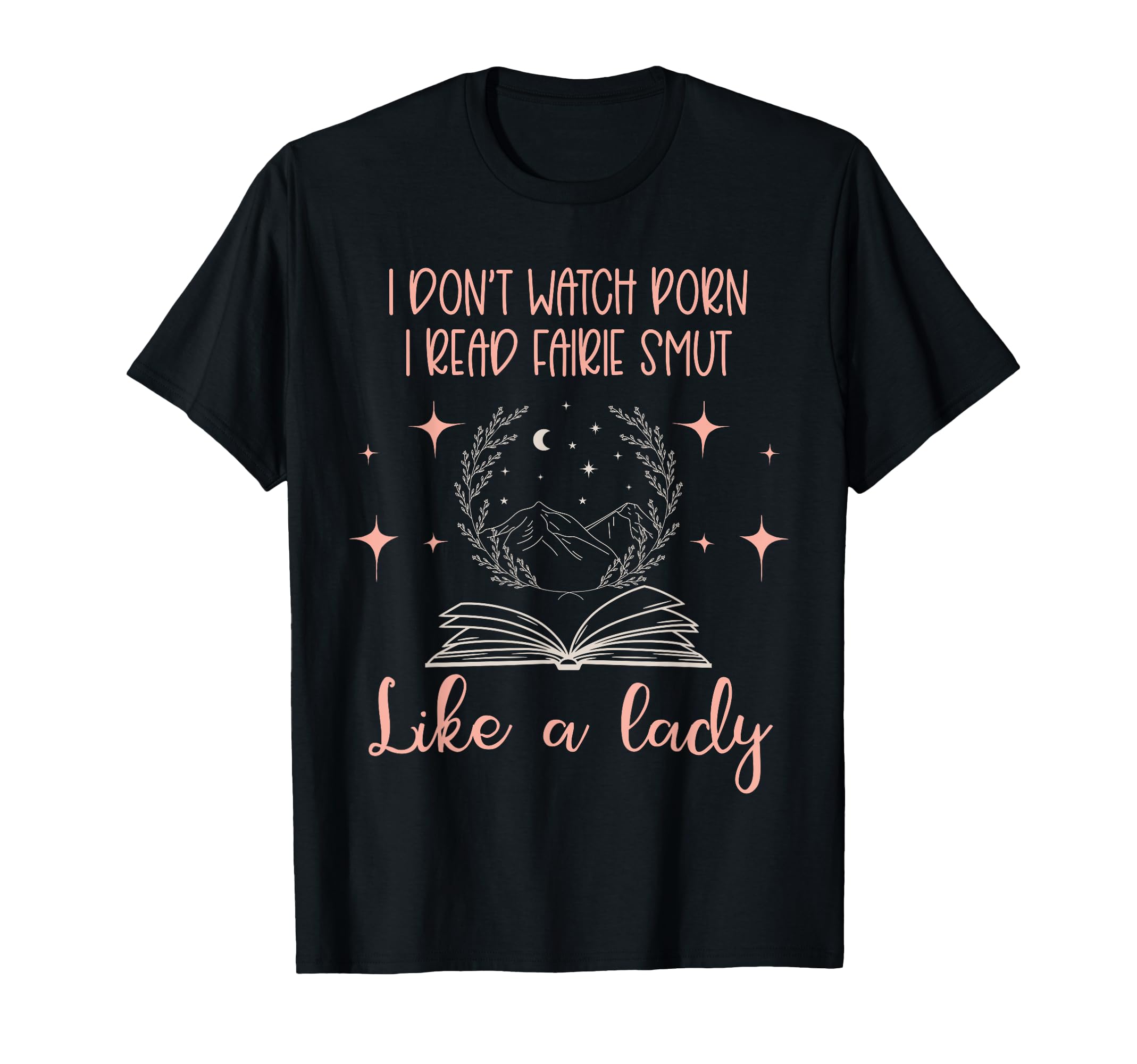 I Dont Watch Porn Romantasy Dark Fairy T-Shirt - Minimalist Print Unisex - T-Shirt, Sweatshirt, Hoodie