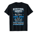 Recreational Therapy Therapeutic T-Shirt - Fun Novelty Design Men Women - T-Shirt, Sweatshirt, Hoodie