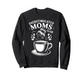 Overstimulated Moms Club Mothers Sweatshirt - Trendy Graphic for Adults - T-Shirt, Sweatshirt, Hoodie