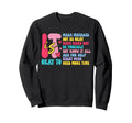 It Is Okay To Make Mistakes Not Be Sweatshirt - Trendy Graphic Men Women - T-Shirt, Sweatshirt, Hoodie