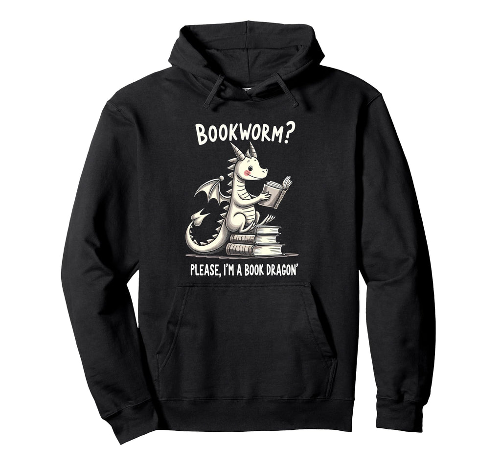 Bookworm Please Im Book Dragon Hoodie - Streetwear Style Unisex - T-Shirt, Sweatshirt, Hoodie