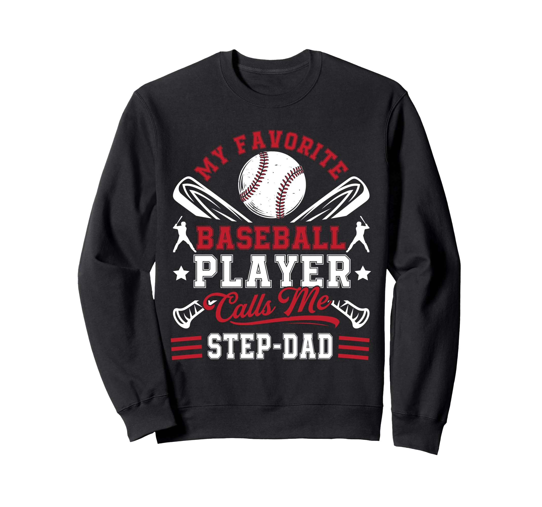 My Favorite Baseball Player Calls Me Sweatshirt - Graphic Print Men Women - T-Shirt, Sweatshirt, Hoodie