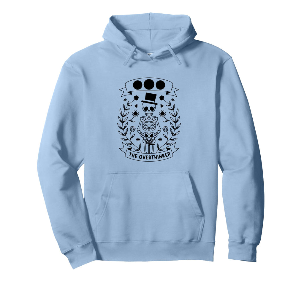 Overthinker Tarot Card Skeleton Hoodie - Graphic Print Unisex - T-Shirt, Sweatshirt, Hoodie