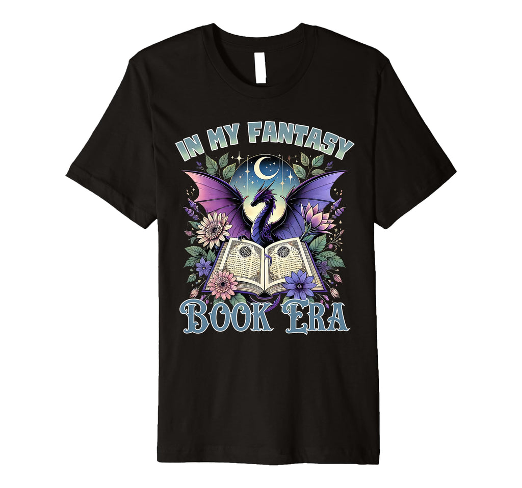 My Fantasy Book Era Book Lover Dragon T-Shirt - Custom Art Print Men Women - T-Shirt, Sweatshirt, Hoodie