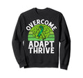 Overcome Adapt Thrive Mental Sweatshirt - Casual Everyday Wear Men Women - T-Shirt, Sweatshirt, Hoodie