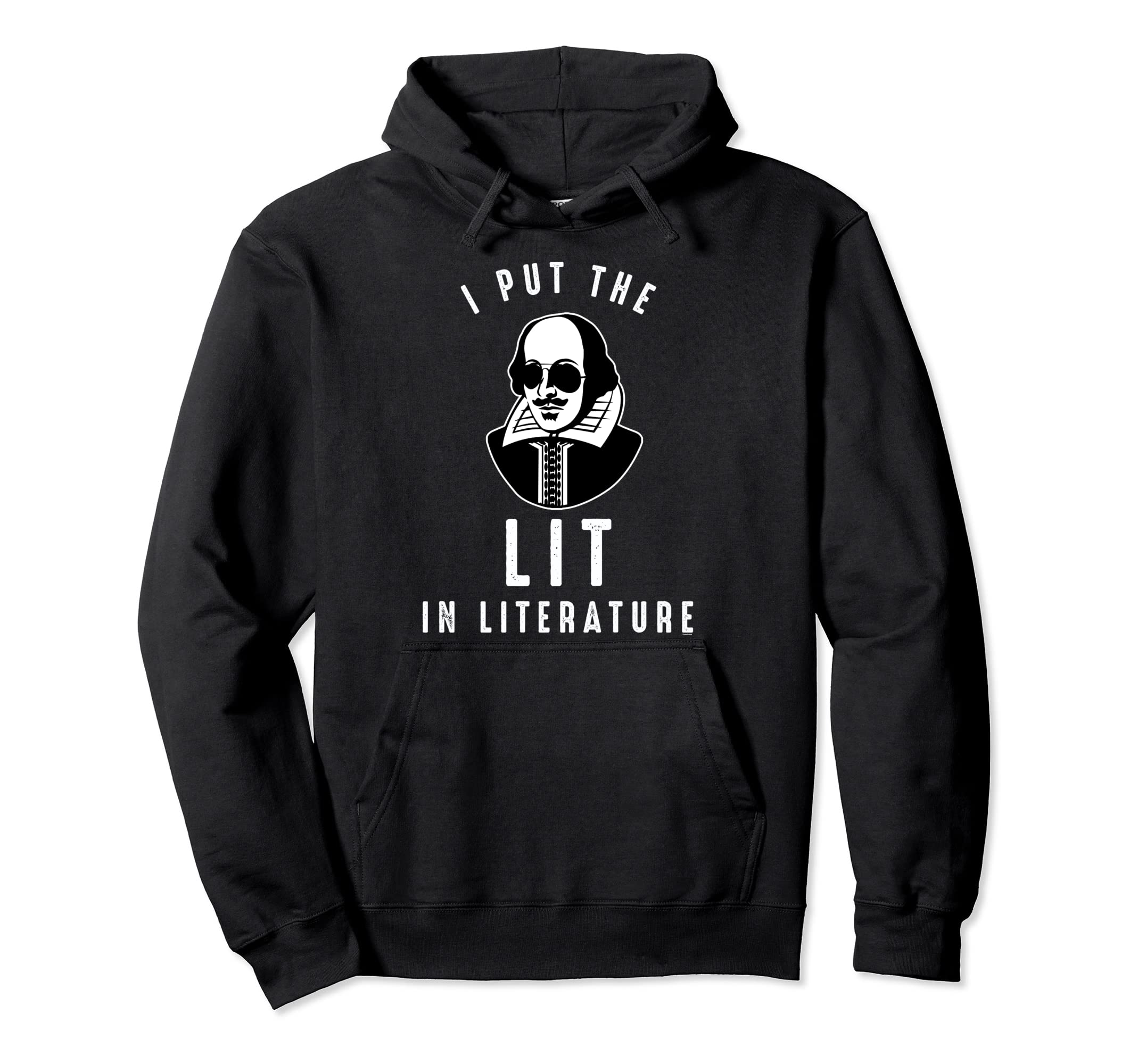 Funny Lit Shakespeare Literature Back To Hoodie - Graphic Print Men Women - T-Shirt, Sweatshirt, Hoodie