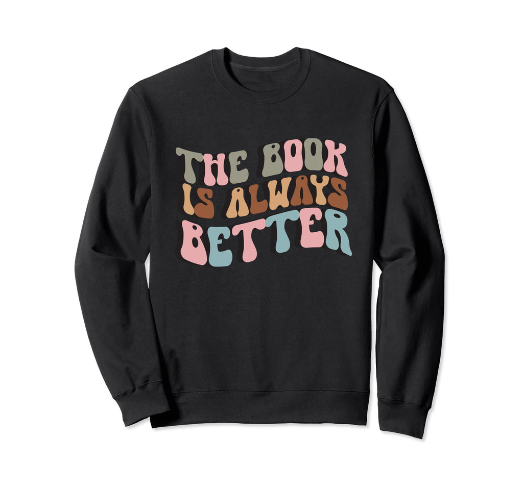 Reading Book Lover Teacher Librarian Sweatshirt - Streetwear Style Unisex - T-Shirt, Sweatshirt, Hoodie