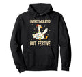 Funny Goose Overstimulated But Festive Hoodie - Unique Graphic for Adults - T-Shirt, Sweatshirt, Hoodie